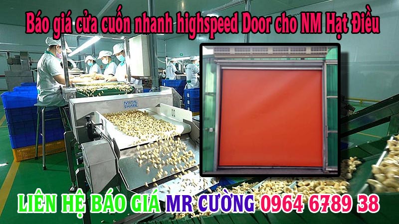 Báo giá cửa cuốn highspeed door cho NM hạt điều